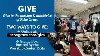 Join Us LIVE at Echo Grace Church | 11am