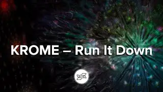 Krome - Run It Down (House - Wejustman Records)