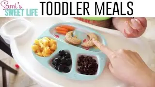 Toddler Meals April 2017 | Easy Healthy Meal Ideas for Toddlers