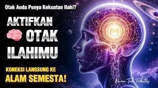 RAHASIA OTAK ILAHI✨ Bagian Otak yang Menghubungkan Anda Langsung ke Semesta! 🌌