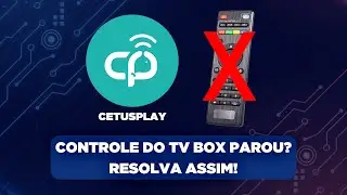 Controle do Tv Box quebrou? Parou de funcionar? Resolva fácil com o app Cetus Play!