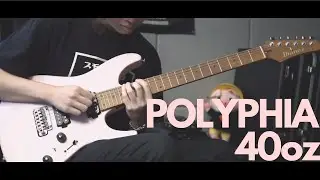Polyphia - 40oz Guitar Cover (Clip)