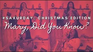SAXurday #35: Christmas Edition | Mary, Did You Know? | Soprano & Alto Sax Cover | Keerthana Shriram