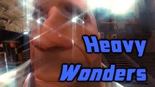 [TF2 Gmod] Heavy Wonders