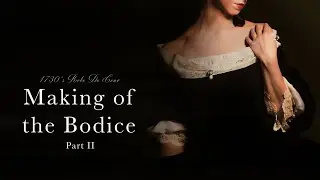 Конструкция лифа XVIII века, часть 2 (Robe De Cour Stays)
