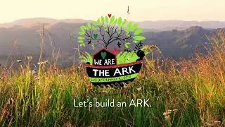 If you want to save this planet of ours, then start with your own patch of it. wearetheark.org