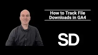 How to Track File Downloads in Google Analytics (GA4)