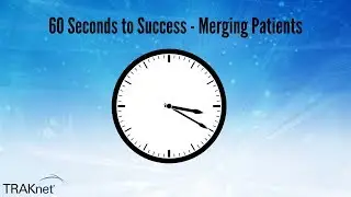 60 Seconds to Success - Merging Patients