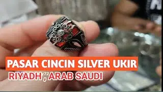Pasar Cincin Ukir Silver di Riyadh Arab Saudi
