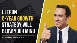 Ultron 5 Year Growth Strategy Will Blow Your Mind