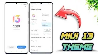 MIUI 13 - MIUI 12/12.5 Supported Theme for you...
