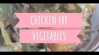How to cook Chicken Fry Vegetables in easy way.(stir fry vegetable with chicken)