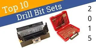 10 Best Drill Bit Sets 2015