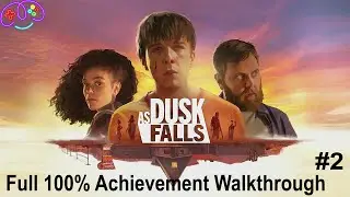 AS DUSK FALLS | 100% ACHIEVEMENT GUIDE | Part 2 - Playthrough 2