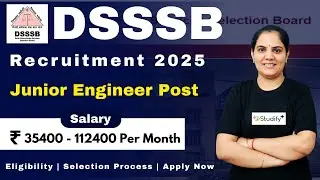 DSSSB Recruitment 2025 | Junior Engineer | Salary Eligibility Selection Process | All Details