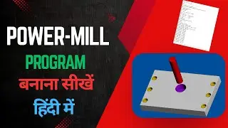 POWER MILL Programming TUTORIAL || Power Mill VMC PROGRAMMING in Hindi