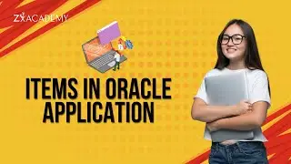 Items in Oracle Applications Explained | Inventory & Item Master Basics for Beginners | Zx Academy
