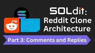 Solana Reddit Smart Contract Architecture Part 3: Comments and Replies