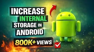 How To Increase Internal Storage Space In Android Devices||Without Losing Data||