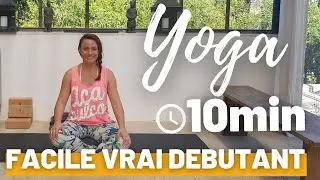 10 minutes de yoga facile pour s'initier en douceur | D&eacute;buter en yoga : ma premi&egrave;re s&eacute;ance de yoga