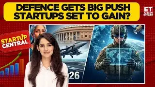 Budget 2026: Bigger Defence Spend, Bigger Opportunities For Indian Startups | Startup Central