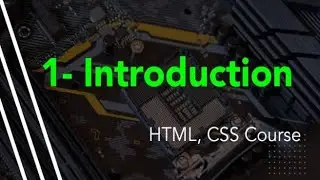 Introduction | HTML, CSS Course