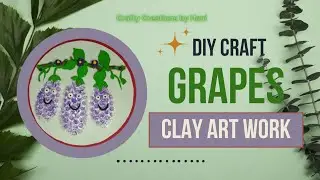 Grapes art work with clay || how to make polymer clay craft || play doh grapes||