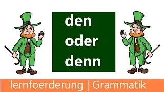 den oder denn? ✅ Erklärung und Beispiele für die richtige Anwendung