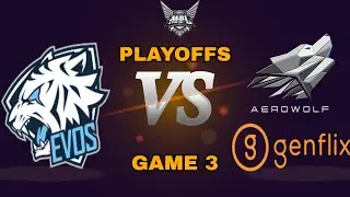EVOS LEGENDS VS GENFLIX AEROWOLF GAME 3 - MPL-ID SEASON 7 PLAYOFFS - MOBILE LEGENDS