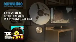 Eurovideo: riversamenti formati consumer e professionali