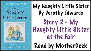 My Naughty Little Sister at the Fair, (2) By Dorothy Edwards