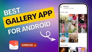 Relive your Favorite Moments with Gallery App || Organize & Manage Photo Collection