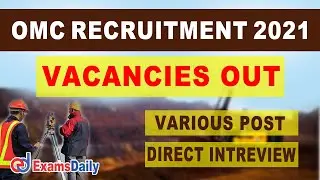 OMC Recruitment 2021|Odisha Mining Corporation Vacancy 2021| Odisha govt job 2021