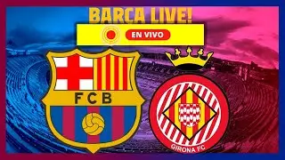 🚨VER BARCELONA vs GIRONA en VIVO🚨 BAR&Ccedil;A vs GIRONA #BAR&Ccedil;ATV✅
