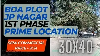 BDA Site for Sale || JP Nagar 1st Phase || Bengaluru Real Estate || West Facing Site || 30x40