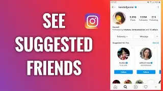 How To See Instagram Suggested Friends