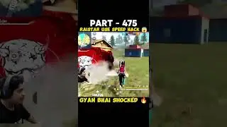 Raistar Use Speed Hack 🤯 Part - 475 Raistar vs Gyan Gaming 🔥 Funny Moments 😂#freefire #raistar