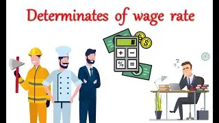 determinate of wage rate | Factor market