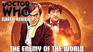 Doctor Who Classic Review - The Enemy of the World