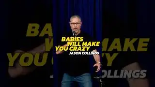 Babies will make you crazy...        #standupcomedy #parenting #babies s