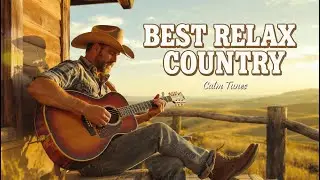 Acoustic Heartfelt Country Melodies | Songs That Speak to Your Heart Acoustic Edition
