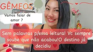GÊMEOS AMOR💍SEM PALAVRAS P/ESSA LEITURA! VC SEMPRE SOUBE QUE NÃO ACABOU #gemeos #signogêmeos #amor 