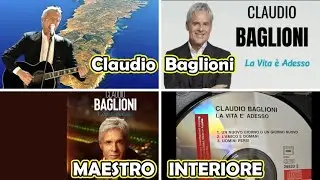 La vita &egrave; adesso: Claudio Baglioni, Maestro interiore