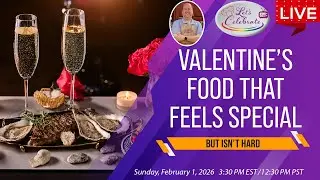 Valentine&rsquo;s Food That Feels Special - But Isn&rsquo;t Hard