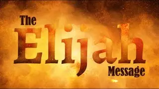 The Elijah Message