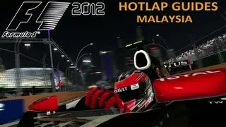 RyanL83's F1 2012 Hotlap Guide | Malaysia