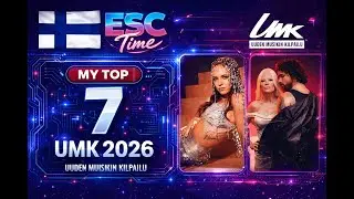 UMK 2026 | MY TOP 7 | FINLAND 🇫🇮