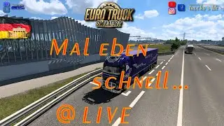 [ *REVIEW* ETS2 ] Mal eben schnell ... [ *LIVE* ]