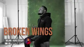 'Delani - BROKEN WINGS (Official Music Video) | Hope Steady