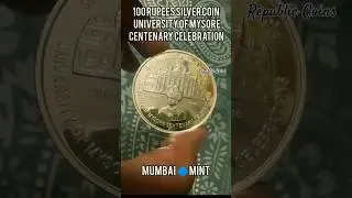 100 Rupees coin University of Mysore Centenary Celebration #shorts